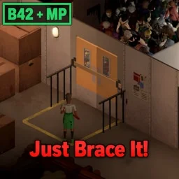 Just Brace It!