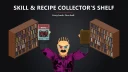 Skill & Recipe Collector's Shelf 1